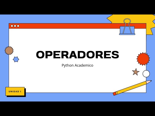 Operadores en Python: Aritméticos, Lógicos y de Asignación | Unidad 1 - Curso desde cero 🐍