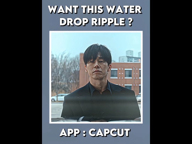 CAPCUT || WANT THIS WATER DROP LIKE RIPPLE EFFECT IN CAPCUT? #capcut #capcuttutorial