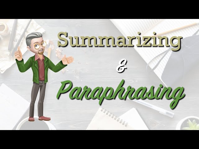 ESL Writing - Summarizing and Paraphrasing