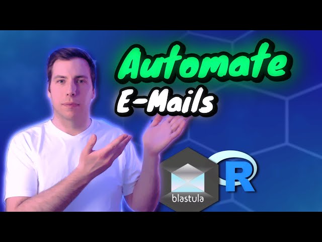 Automate Workflows With E-Mails Using R & {blastula}