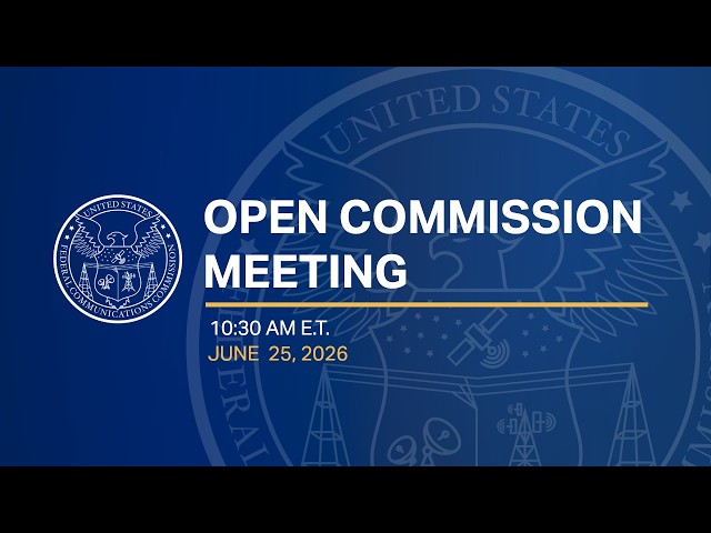 June 2026 Open Commission Meeting