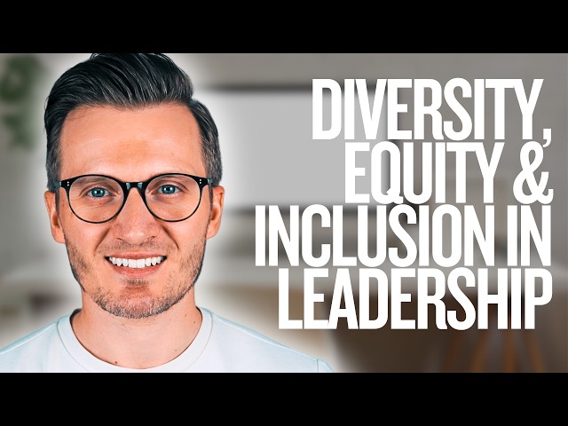Diversity, Equity & Inclusion in Leadership | DEI Explained (Leadership Day 17)