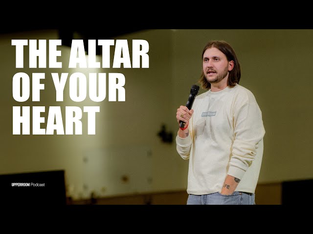 The Altar of Your Heart | Chase Durkin