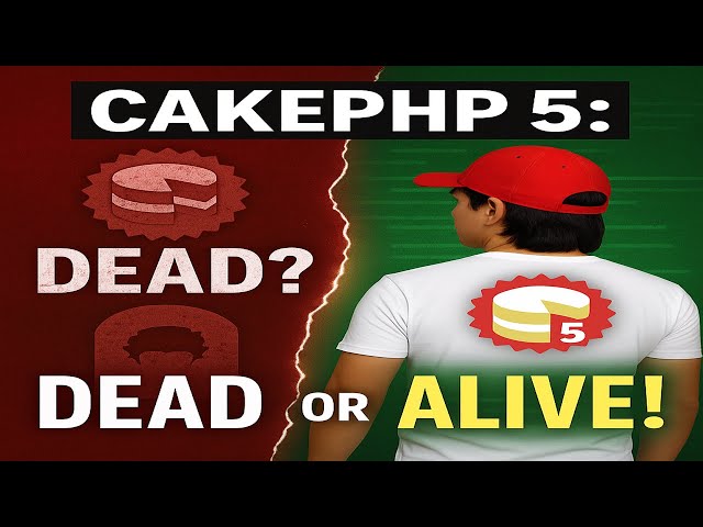 The Truth About CakePHP 5 – Is It Really Dead in 2025?CakePHP 5 in 2025: The Comeback No One Expect!