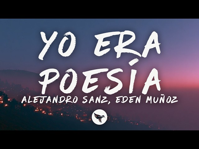 Alejandro Sanz & Eden Muñoz - I Was Poetry (Lyrics)
