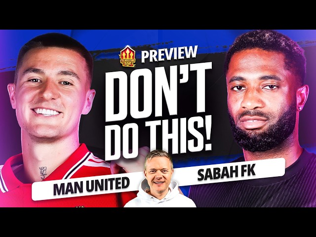 Carrick's BIG Decision! Man United vs Sabah Goldbridge Preview