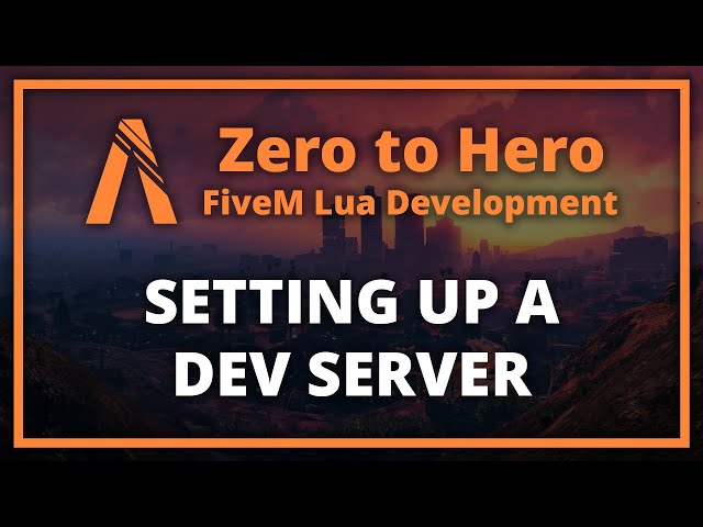 Setting Up a FiveM Dev Server (Zero to Hero Episode 1)