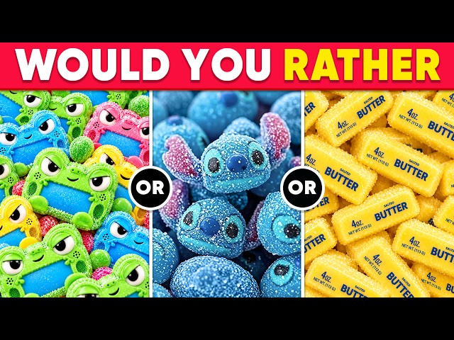 Would You Rather - ULTIMATE Sweets & Junk Food Edition 🍬🍟🍧 Daily Quiz