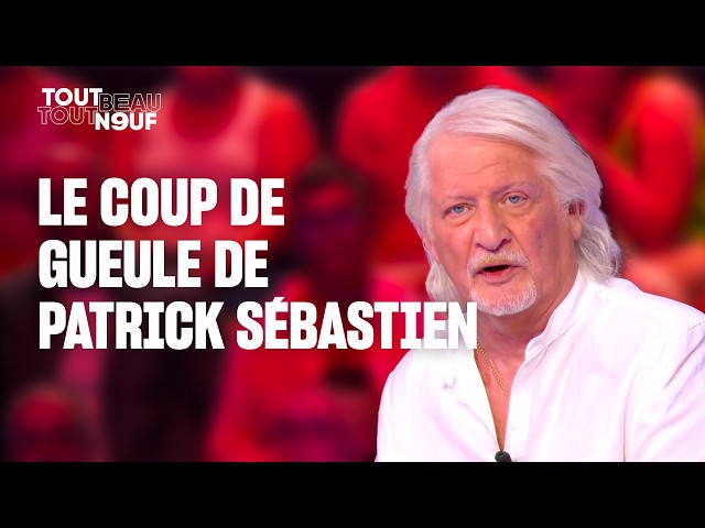 Patrick Sébastien furious at the government!