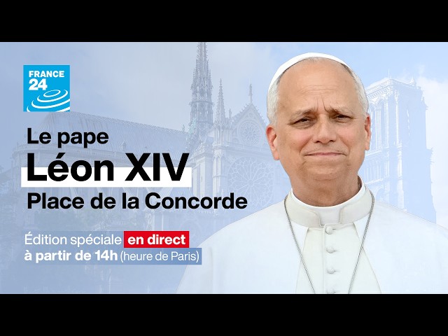 REPLAY – Le pape Léon XIV sur la place de la Concorde et les Champs-Elysées • FRANCE 24