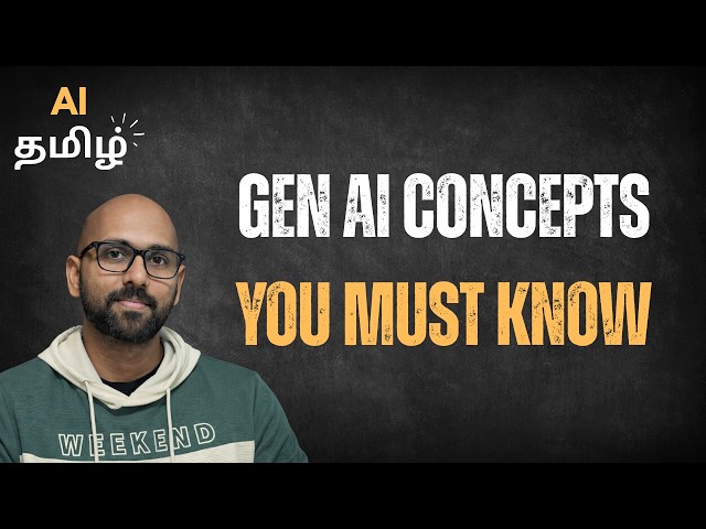 5 Gen AI Concepts You Must Know - LLMs Explained in Tamil