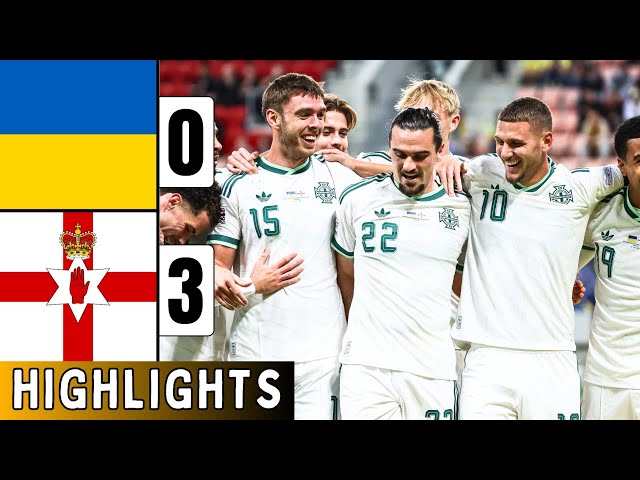 Ukraine vs Northern Ireland 0-3 Highlights | UEFA Nations League | Ciaron Brown Goals | Isaac Price