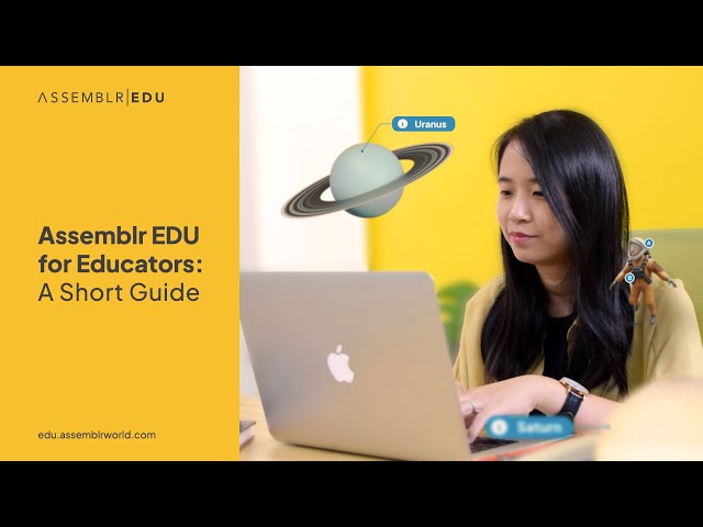Assemblr EDU for Educators: A Short Guide