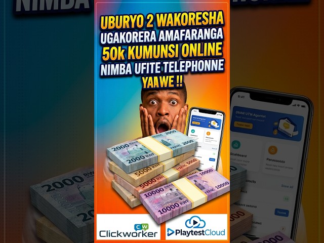 NIGUTE WAKORERA AMAFARANGA ONLINE MU RWANDA 🇷🇼 | Clickworker & PlaytestCloud