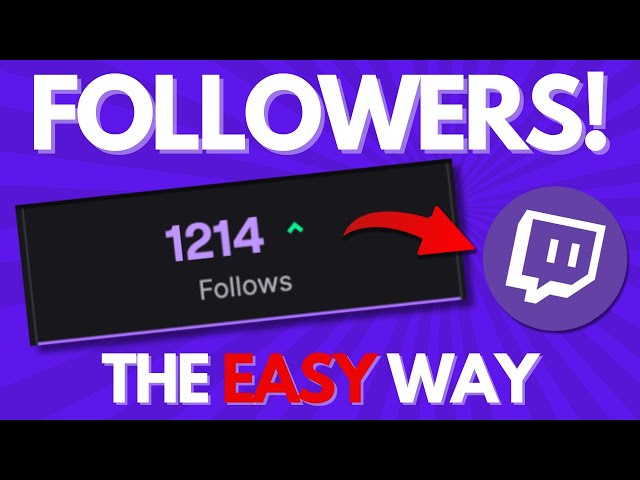How To GROW Twitch Followers FASTER!