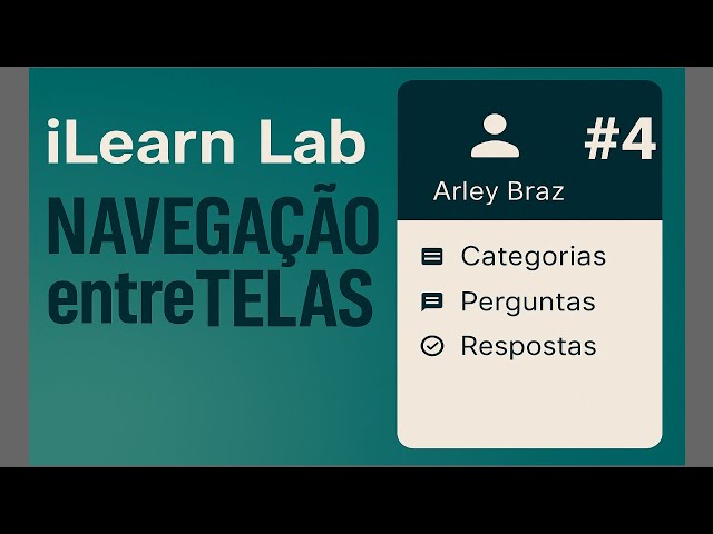 Flutter App #4 – Navegação entre Telas | iLearn Lab