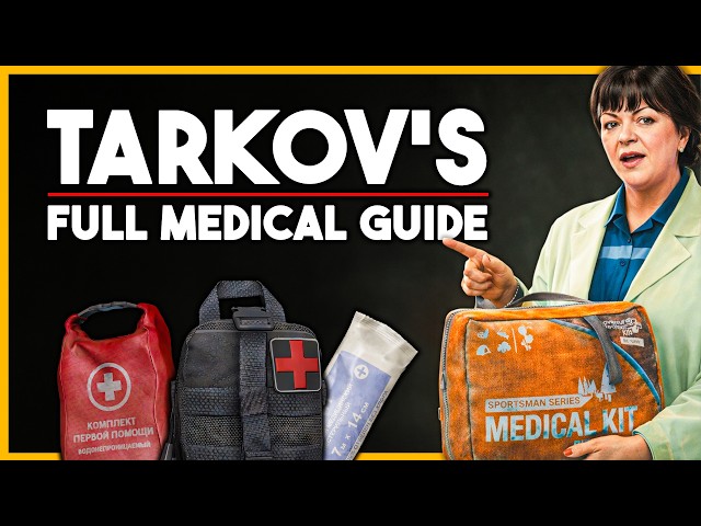 The ULTIMATE Tarkov Medical Guide (Heal Like a Pro)