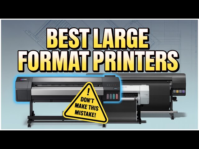 Best Large Format Printers 2026