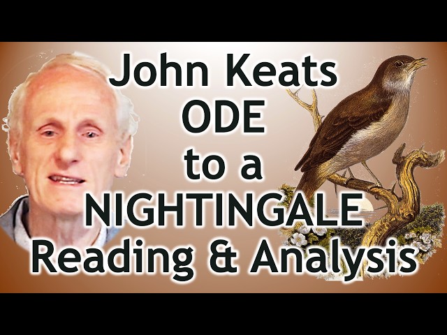 Keats "Ode to a Nightingale" complete reading, in-depth analysis, explanation of meaning & technique