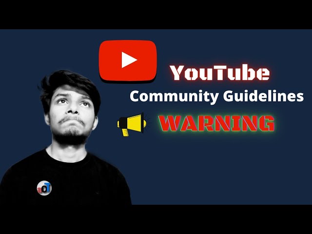 YouTube - Community Guidelines WARNING ⚠️⚠️