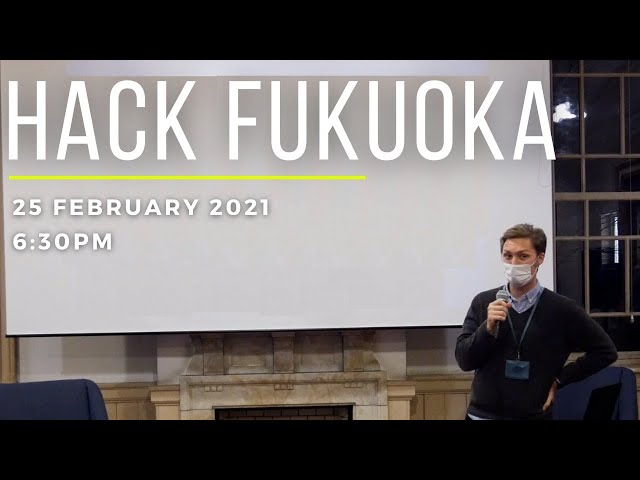 Hack Fukuoka February