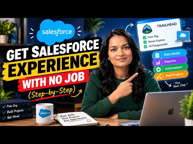 Get Salesforce Experience With No Job (Step-by-Step)