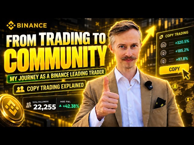 🔥 From Trading to Community: My Journey as a Binance Leading Trader (Copy Trading Explained)