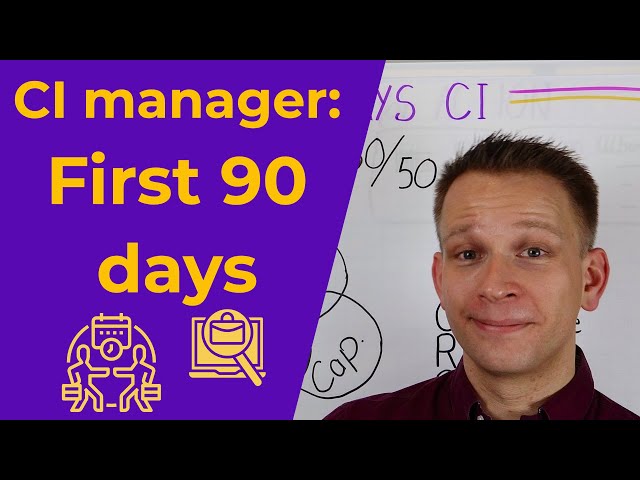 First 90 days as CI manager