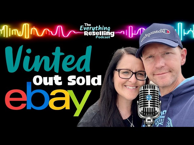 Vinted OUT SOLD eBay For The First Time Ever! | Podcast S08E09
