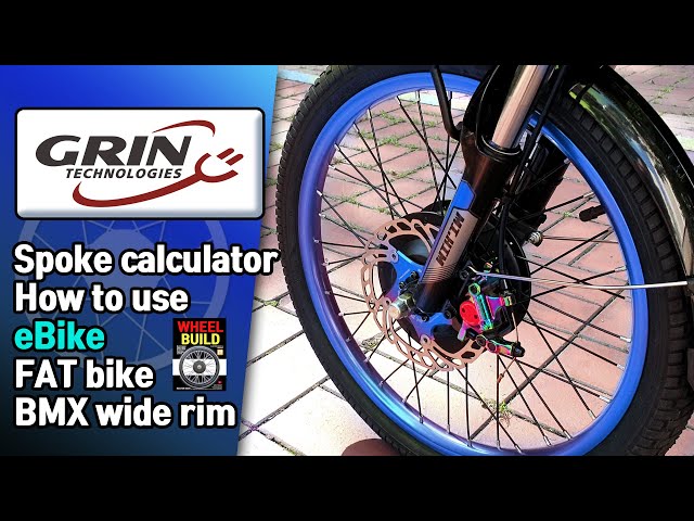 GRIN Wide Rim : E-Bike Special Spoke Length Calculator  - How to -