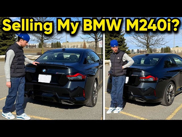 Thinking Of Selling My BMW M240i...