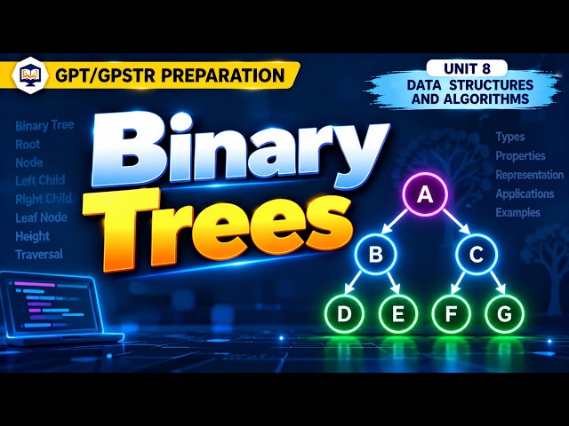 Binary Tree | Data Structures and Algorithms | Unit 8 | GPT/GPSTR Preparation