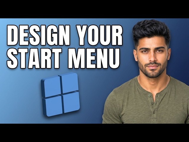 How to Design Your Own Windows 11 Start Menu [2026 Step by Step]