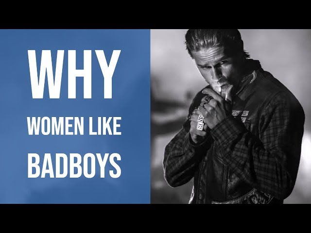 Do Women Go For Bad Boys? Yes, No, It's Complicated..