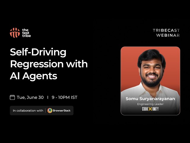 Self-Driving Regression Testing with AI Agents | Somu Suryanarayanan