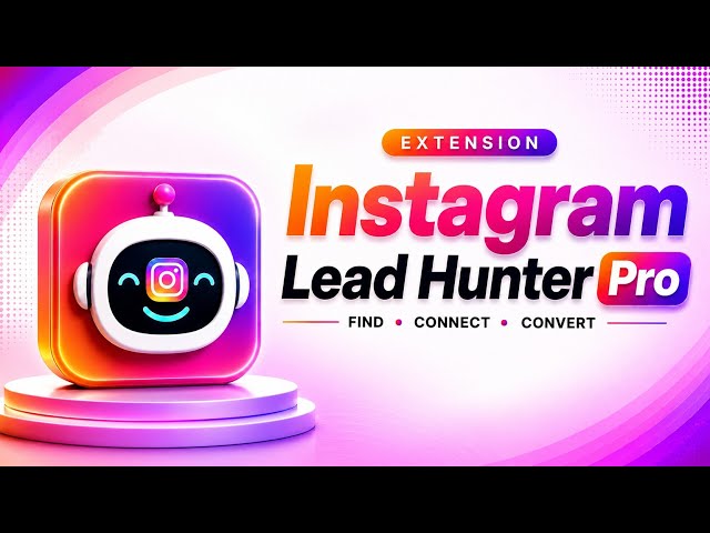How to Collect High-Qualified Client Leads Using the Instagram Lead Hunter Pro Extension🔥