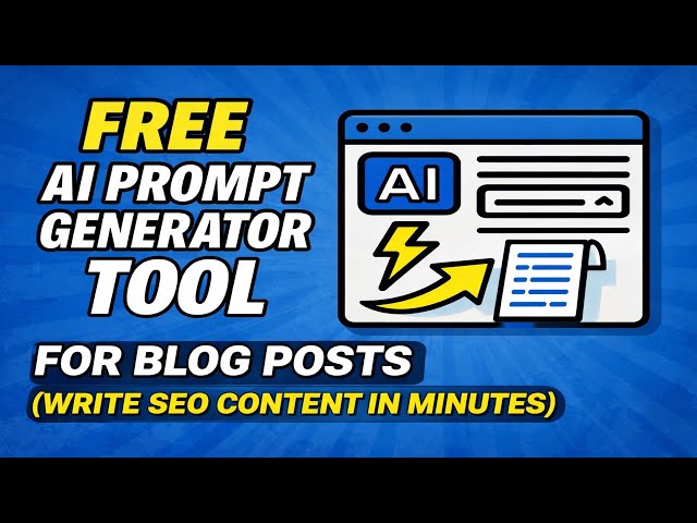 Free AI Prompt Generator Tool for Blog Posts (Write SEO Content in Minutes)