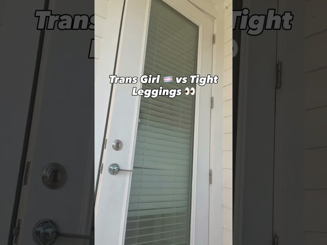 Trans girl v/s Tight leggings 👀🌽🏳️‍⚧️ #transgirl #transfemale #transgender #fyp #mtf