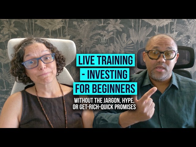 Investing for Beginners - Live Training - MindShift Theory