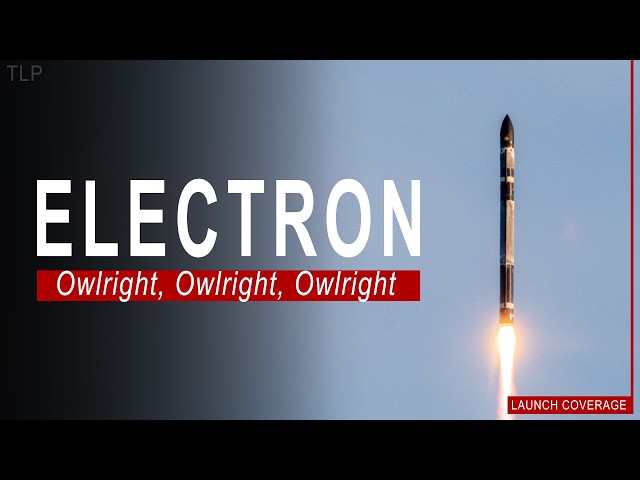 Rocket Lab Electron Launch from LC-1 | Owlright, Owlright, Owlright