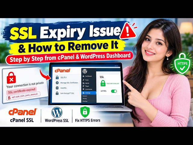 SSL Expiry Issue And How to Remove It Step by Step from cPanel And WordPress Dashboard
