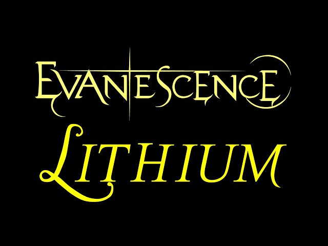 Evanescence - Lithium Lyrics (The Open Door)