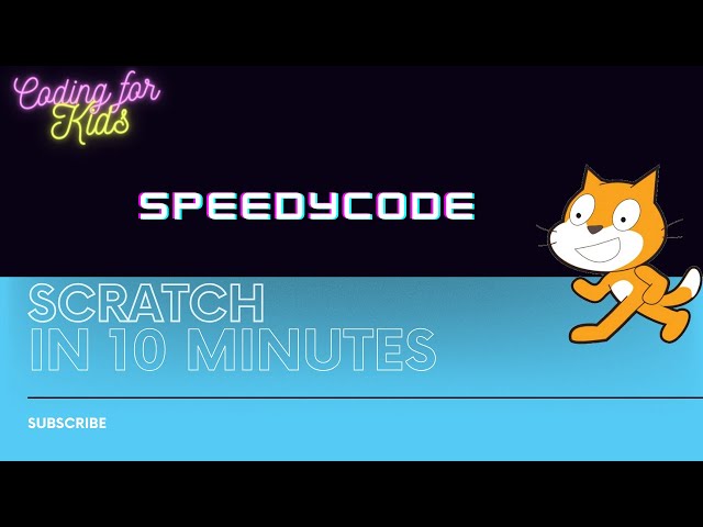 Coding for Kids: Fun with Scratch in 10 Minutes