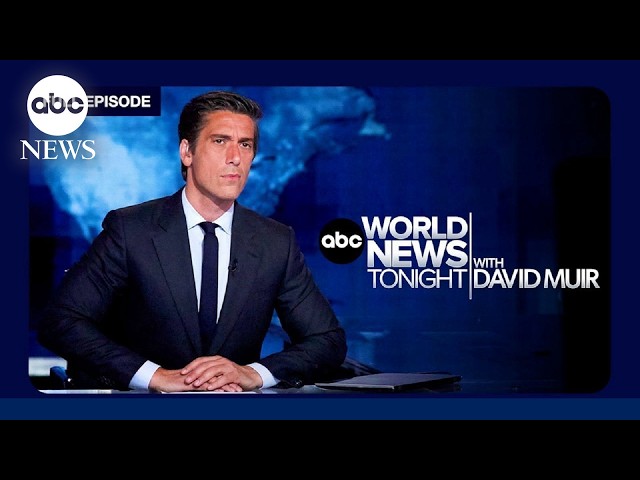 ABC World News Tonight with David Muir Full Broadcast - Oct. 8, 2026