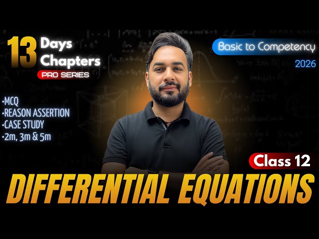 Differential Equations One Shot🔥Class 12 Maths | CBSE Board Exam 2026 🎯 | #13days13chapters