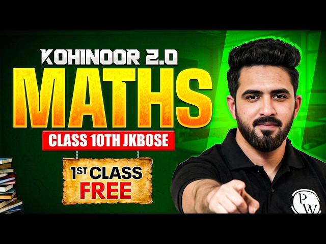 Kohinoor 2.0 2026 💎 1st Free Class | JKBOSE Class 10th Maths ⚡️ | Syed Aqib Sir | JKBOSE Wallah