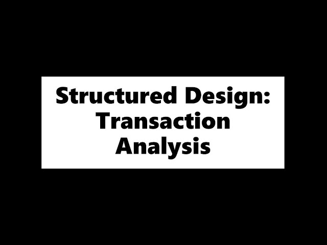 Function Oriented Software Design | SA/SD Methodology | Structured Design | Transaction Analysis