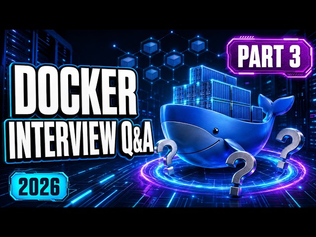 3.Top docker interview questions  in 2026 | DevOps interview questions ans answers