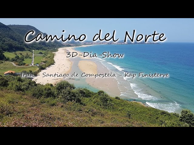 VR 3D: Dia-Show Camino del Norte (Irun - Santiago de Compostela - Kap Finisterre)