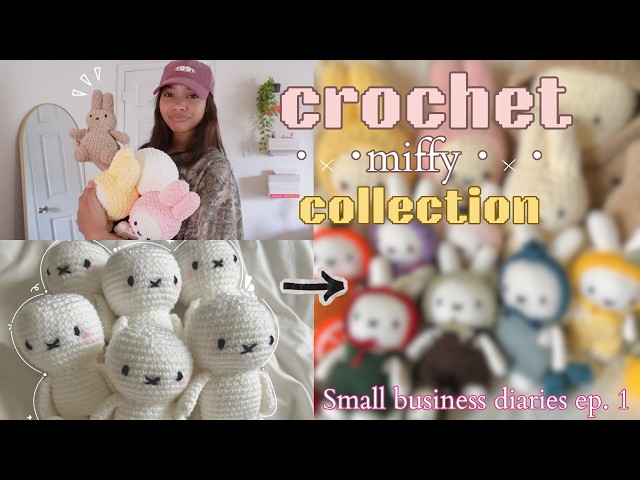 crocheting an entire collection from scratch *Miffy edition* | small business diaries ep. 1